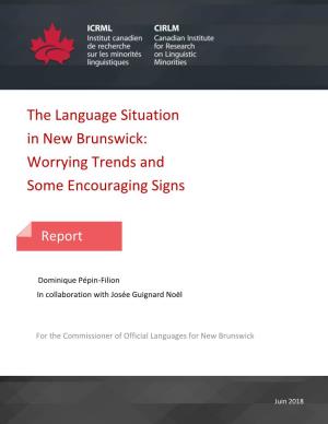 The Language Situation in New Brunswick: Worrying Trends and Some Encouraging Signs