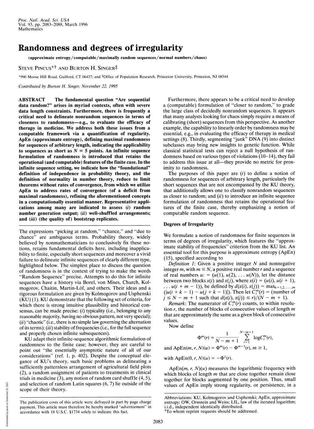 Randomness and Degrees of Irregularity (Approximate Entropy/Computable/Maximally Random Sequences/Normal Numbers/Chaos) STEVE PINCUS*T and BURTON H