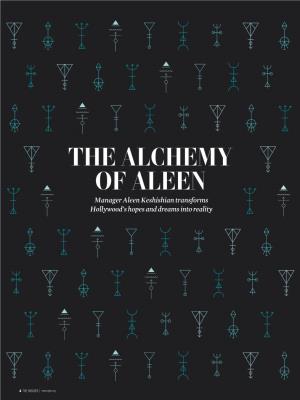 THE ALCHEMY of ALEEN Manager Aleen Keshishian Transforms Hollywood’S Hopes and Dreams Into Reality