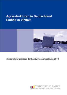 Agrarstrukturen in Deutschland – Einheit in Vielfalt