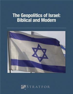 The Geopolitics of Israel: Biblical and Modern