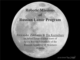 Robotic Missions of Russian Lunar Program