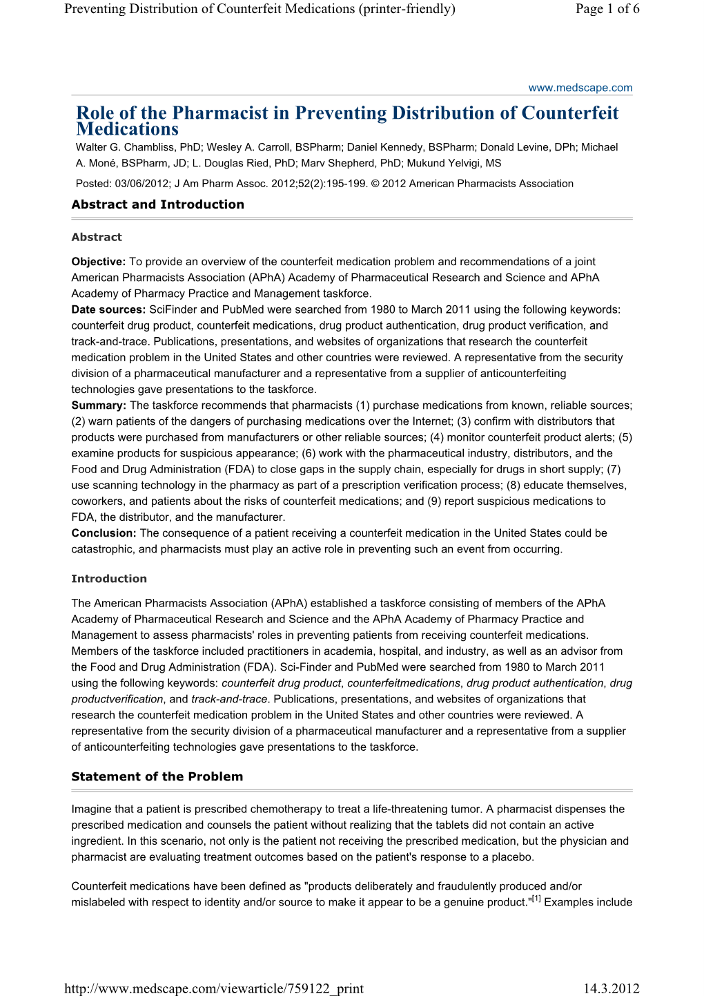 Role of the Pharmacist in Preventing Distribution of Counterfeit Medications Walter G