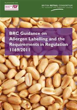 BRC Guidance on Allergen Labelling and the Requirements in Regulation 1169/2011 BRC Guidance on Allergen Labelling (EU FIC)