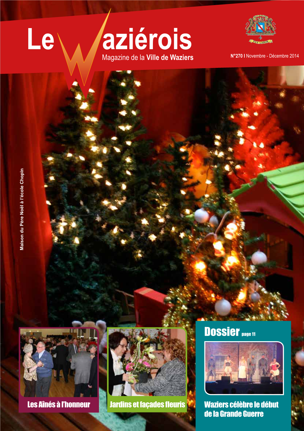 Le Aziérois Magazine De La Ville De Waziers N°270 I Novembre - Décembre 2014 Maison Du Père Noël À L’École Chopin