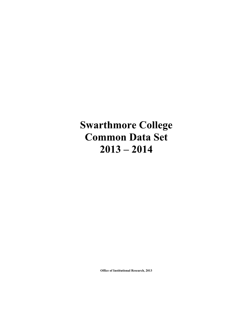 Swarthmore College Common Data Set 2013 – 2014