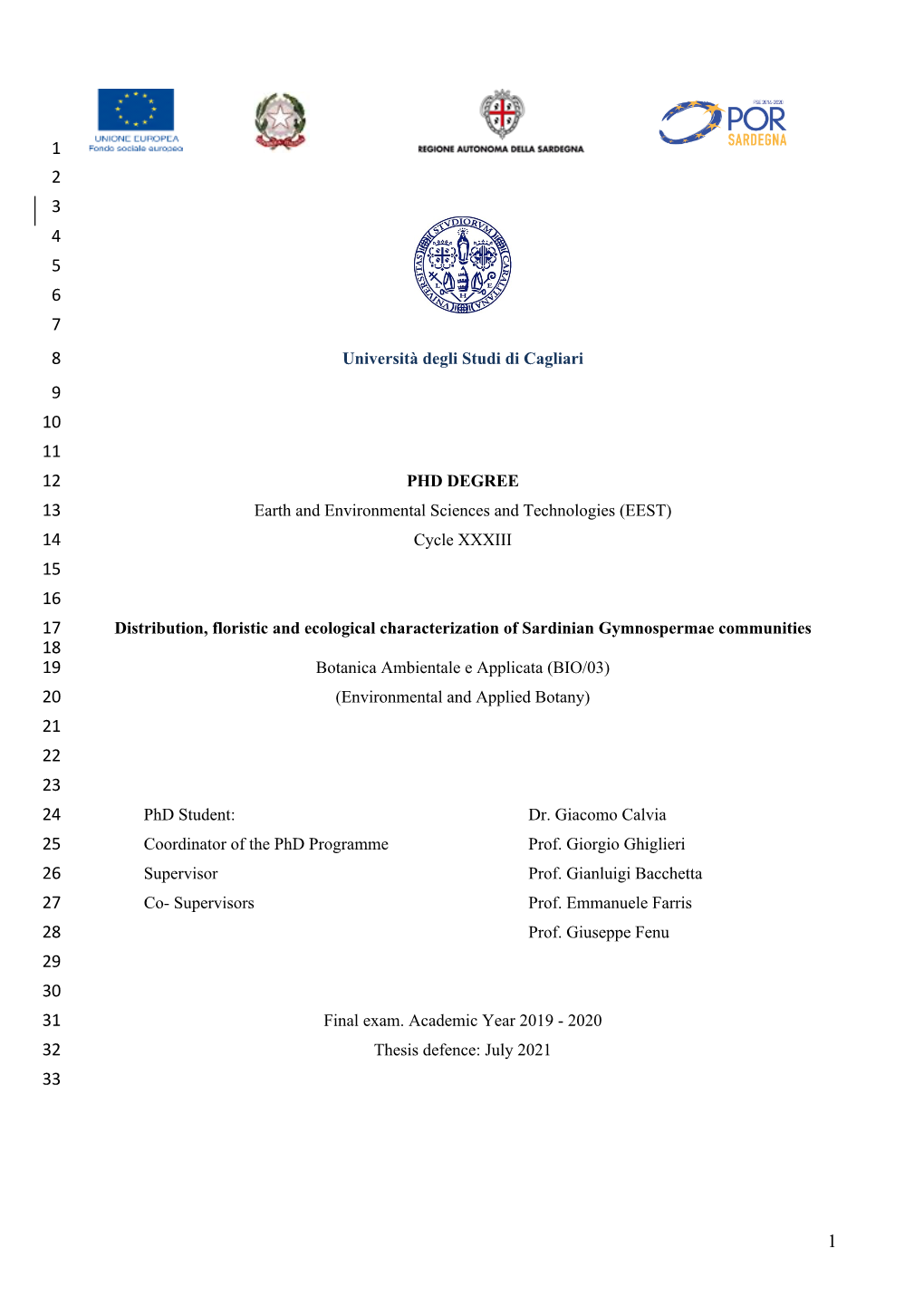 Università Degli Studi Di Cagliari PHD DEGREE Earth and Environmental