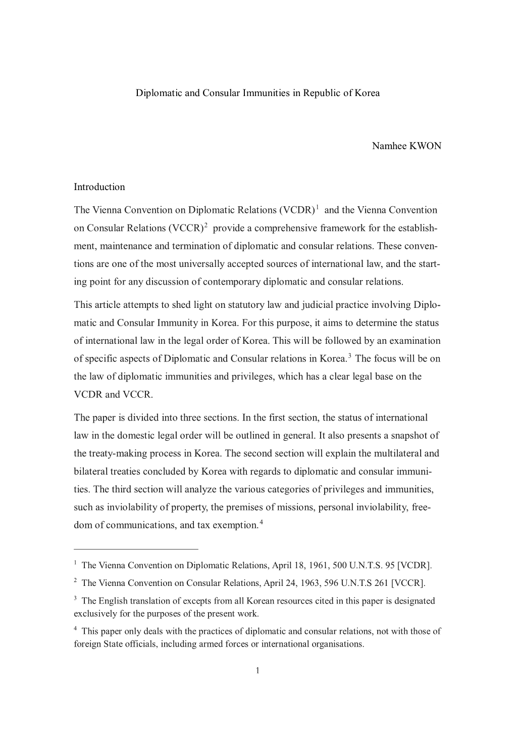 Diplomatic and Consular Immunities in Republic of Korea Namhee KWON Introduction the Vienna Convention on Diplomatic Relations