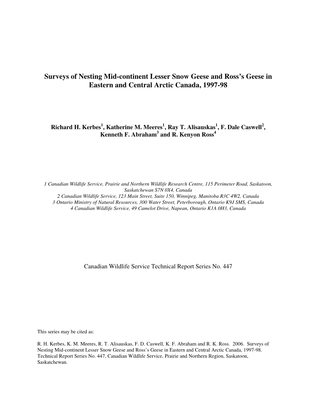 Surveys of Nesting Mid-Continent Lesser Snow Geese and Ross's Geese Showing Dates, Equipment and Personnel