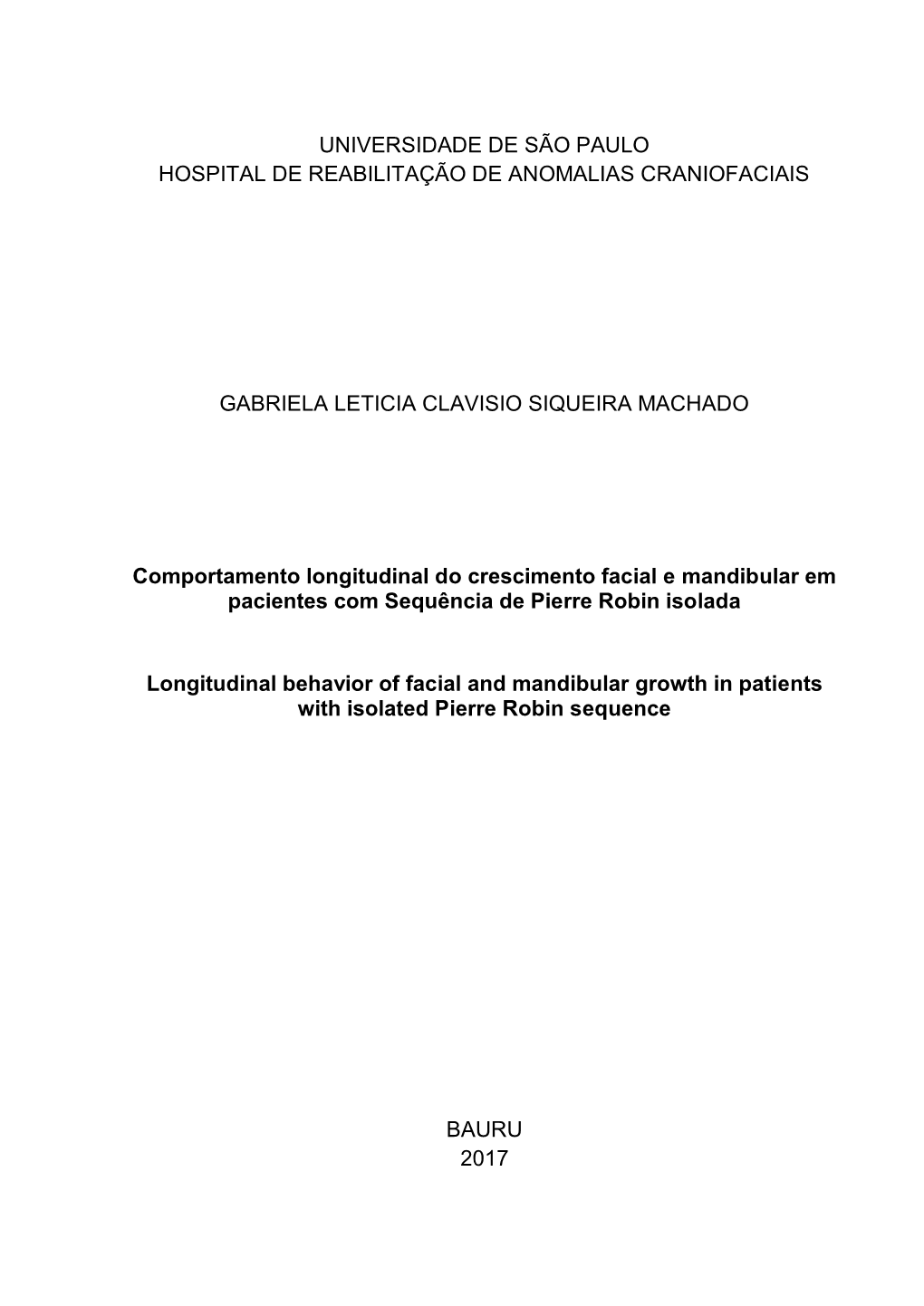 Universidade De São Paulo Hospital De Reabilitação De Anomalias Craniofaciais