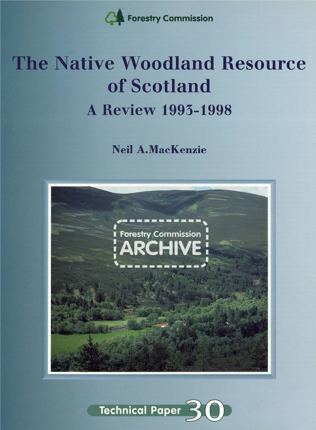 The Native Woodland Resource of Scotland a Review 1995-1998