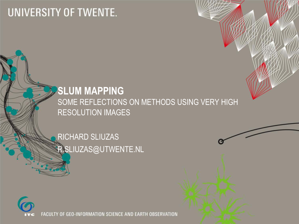 Slum Mapping Some Reflections on Methods Using Very High Resolution Images