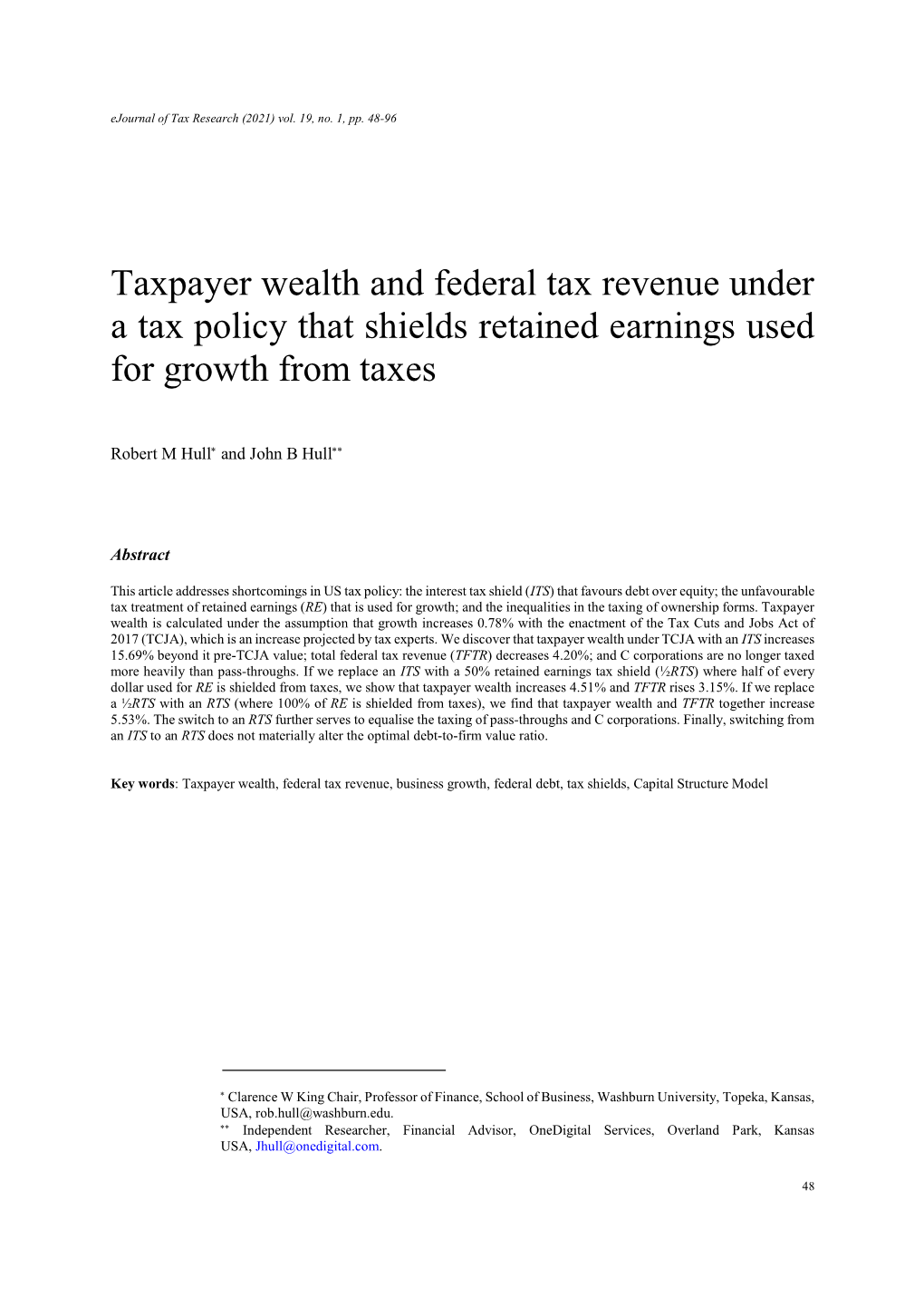 Taxpayer Wealth and Federal Tax Revenue Under a Tax Policy That Shields Retained Earnings Used for Growth from Taxes