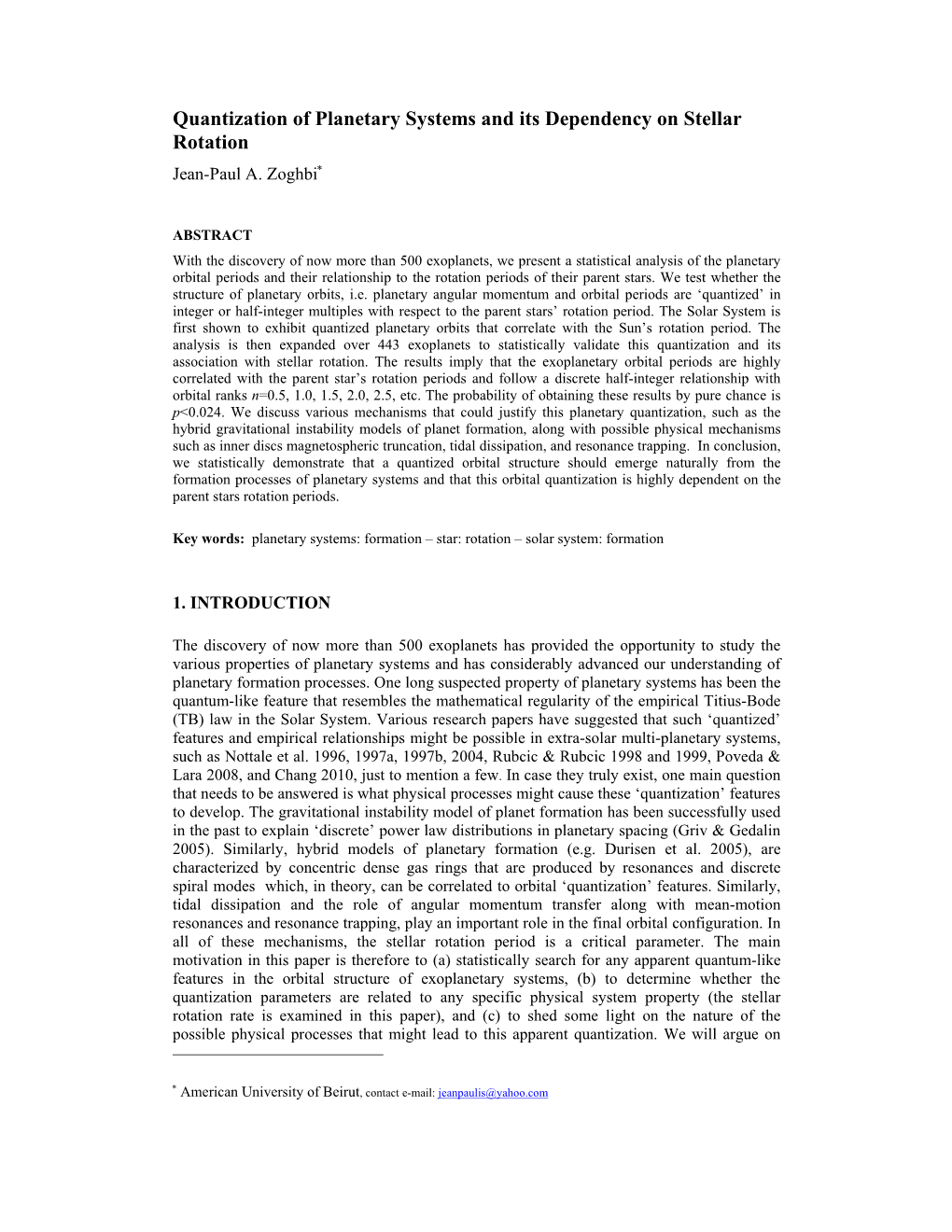 Quantization of Planetary Systems and Its Dependency on Stellar Rotation Jean-Paul A