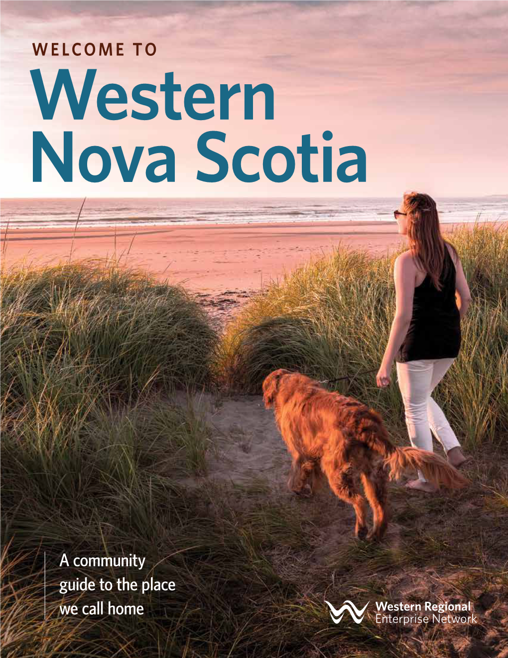 Welcome to Western Nova Scotia | a Community Guide to the Place We
