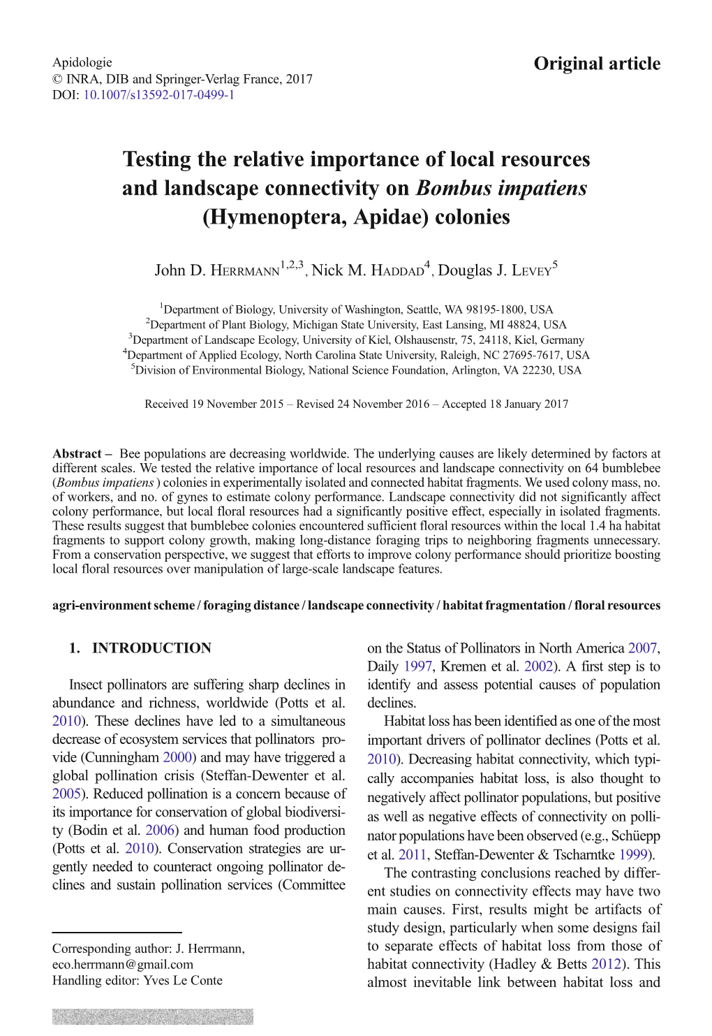 Testing the Relative Importance of Local Resources and Landscape Connectivity on Bombus Impatiens (Hymenoptera, Apidae) Colonies