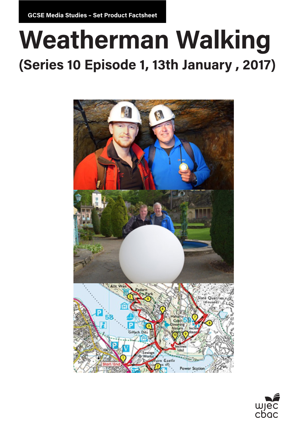 Weatherman Walking (Series 10 Episode 1, 13Th January , 2017) GCSE Media Studies – Set Product Factsheet Weatherman Walking (Series 10 Episode 1, 13Th January , 2017)