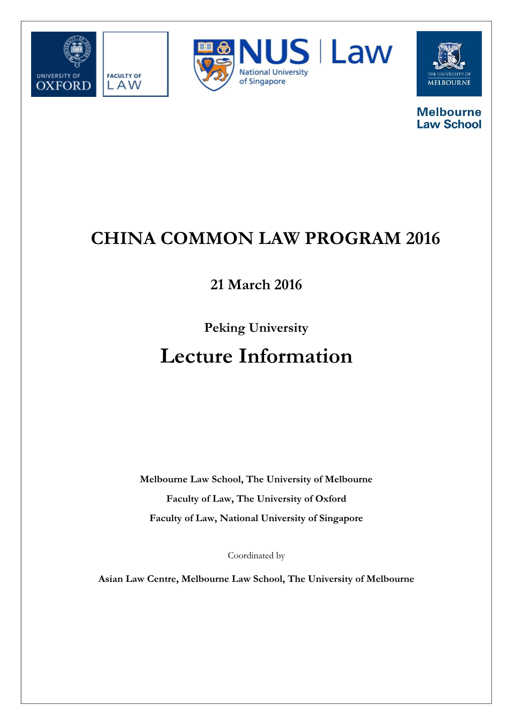 CHINA COMMON LAW PROGRAM 2016 21 March 2016 Peking University Lecture Information