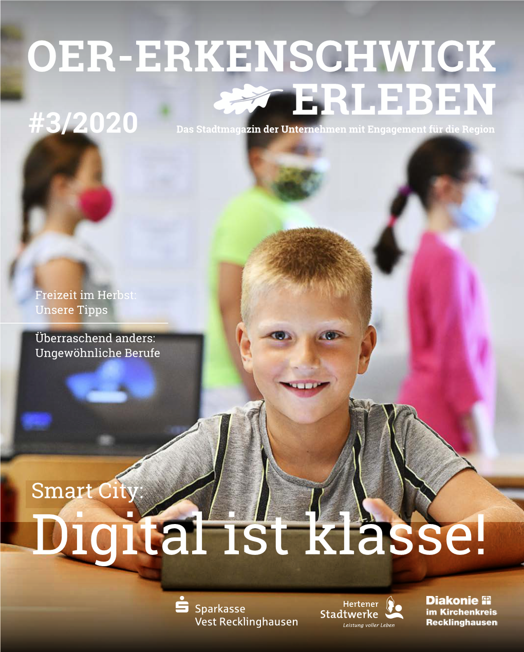 OER-ERKENSCHWICK ERLEBEN #3/2020 Das Stadtmagazin Der Unternehmen Mit Engagement Für Die Region