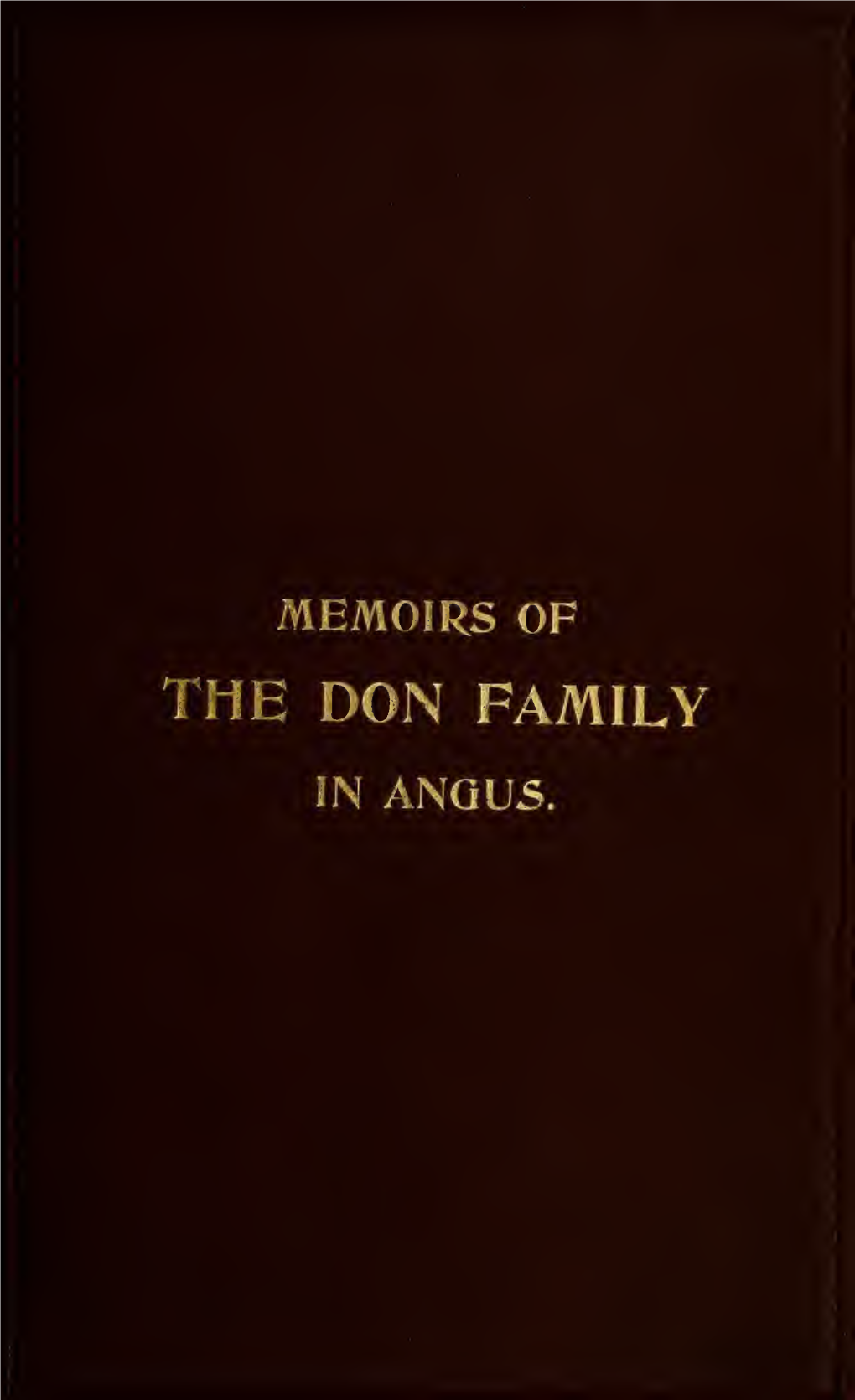 Memoirs of the Don Family in Angus