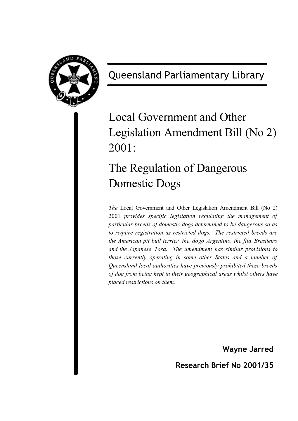 (No 2) 2001: the Regulation of Dangerous Domestic Dogs