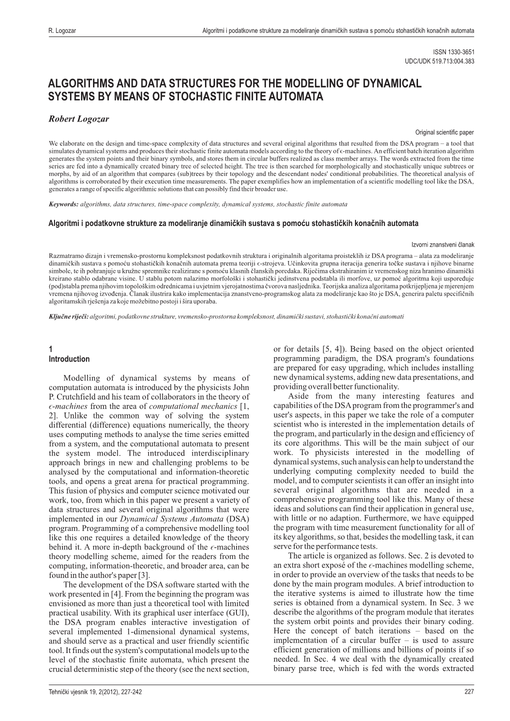 Algorithms and Data Structures for the Modelling of Dynamical Systems by Means of Stochastic Finite Automata