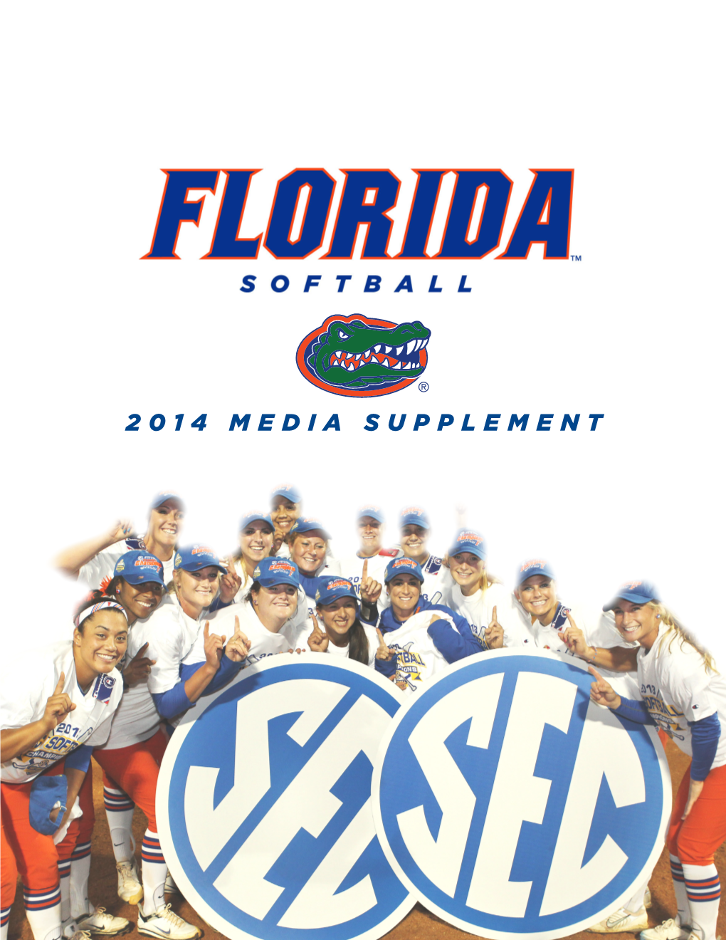 2014 Media Supplement Florida Softball 2014 Media Supplement