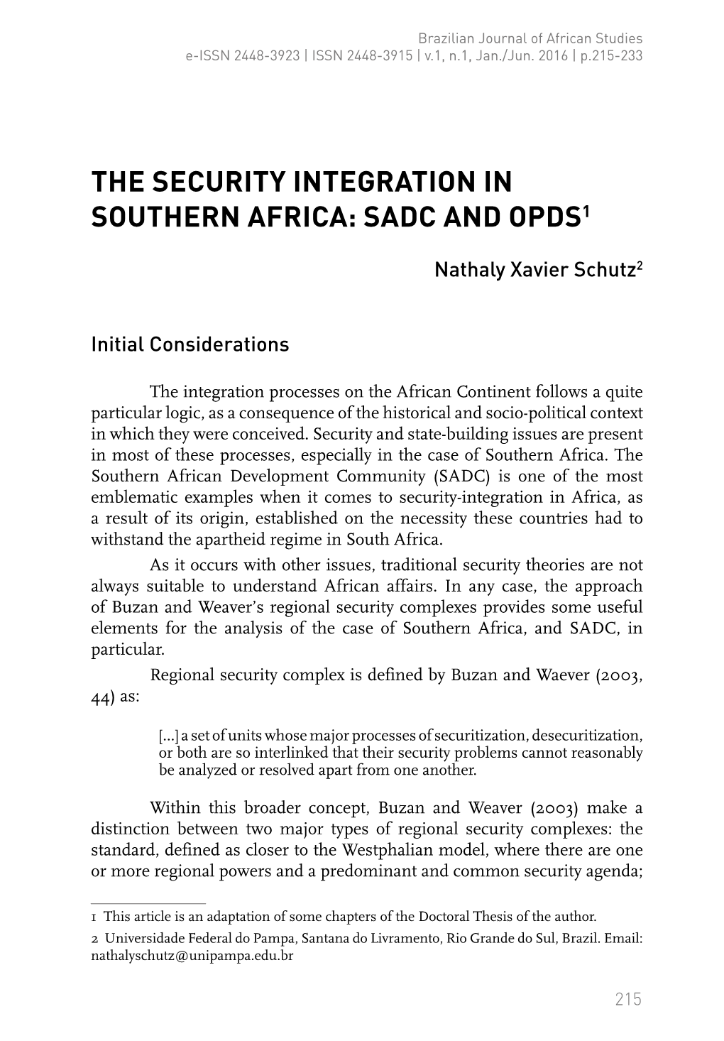 The Security Integration in Southern Africa: Sadc and Opds1