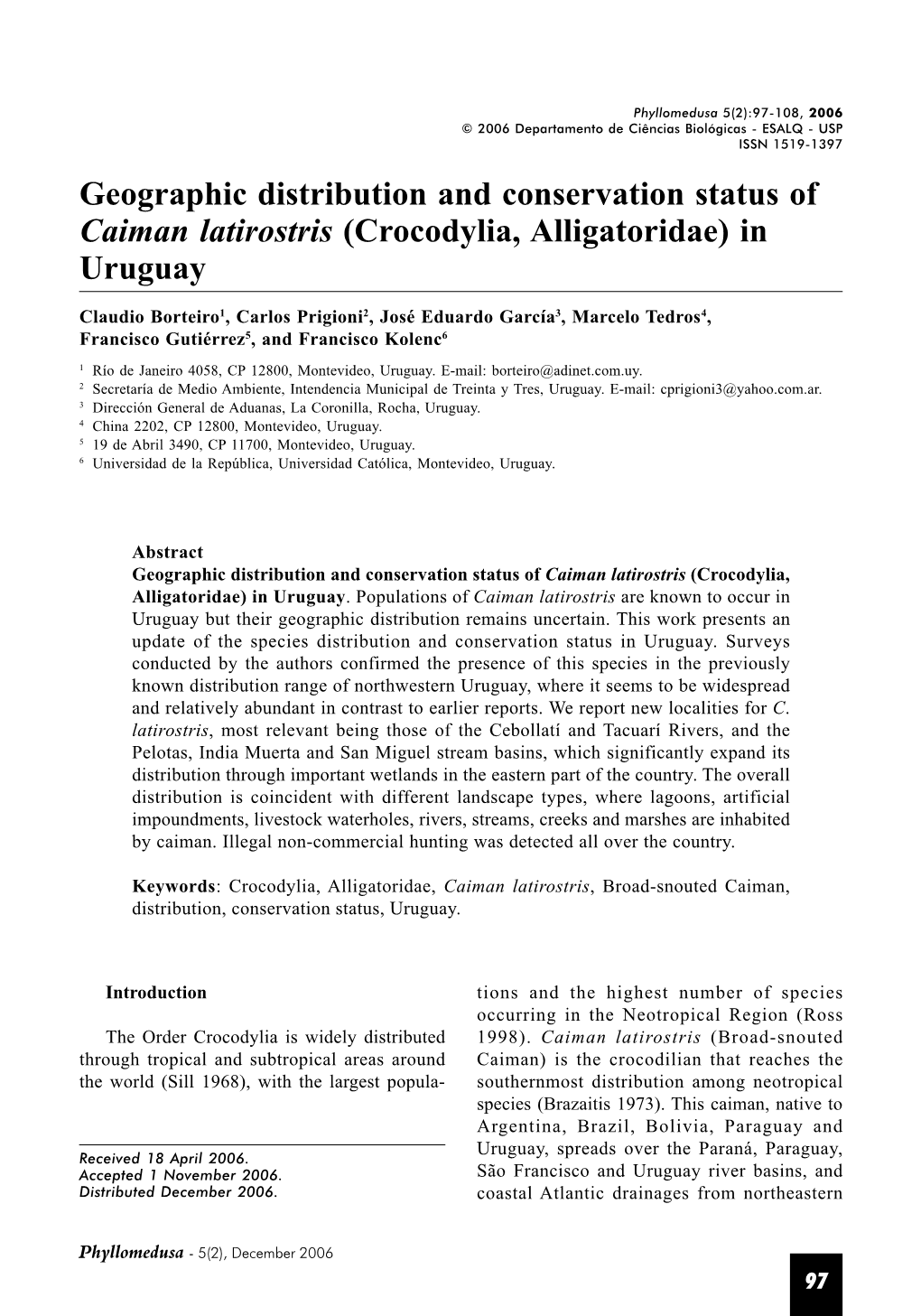 Geographic Distribution and Conservation Status of Caiman Latirostris (Crocodylia, Alligatoridae) in Uruguay
