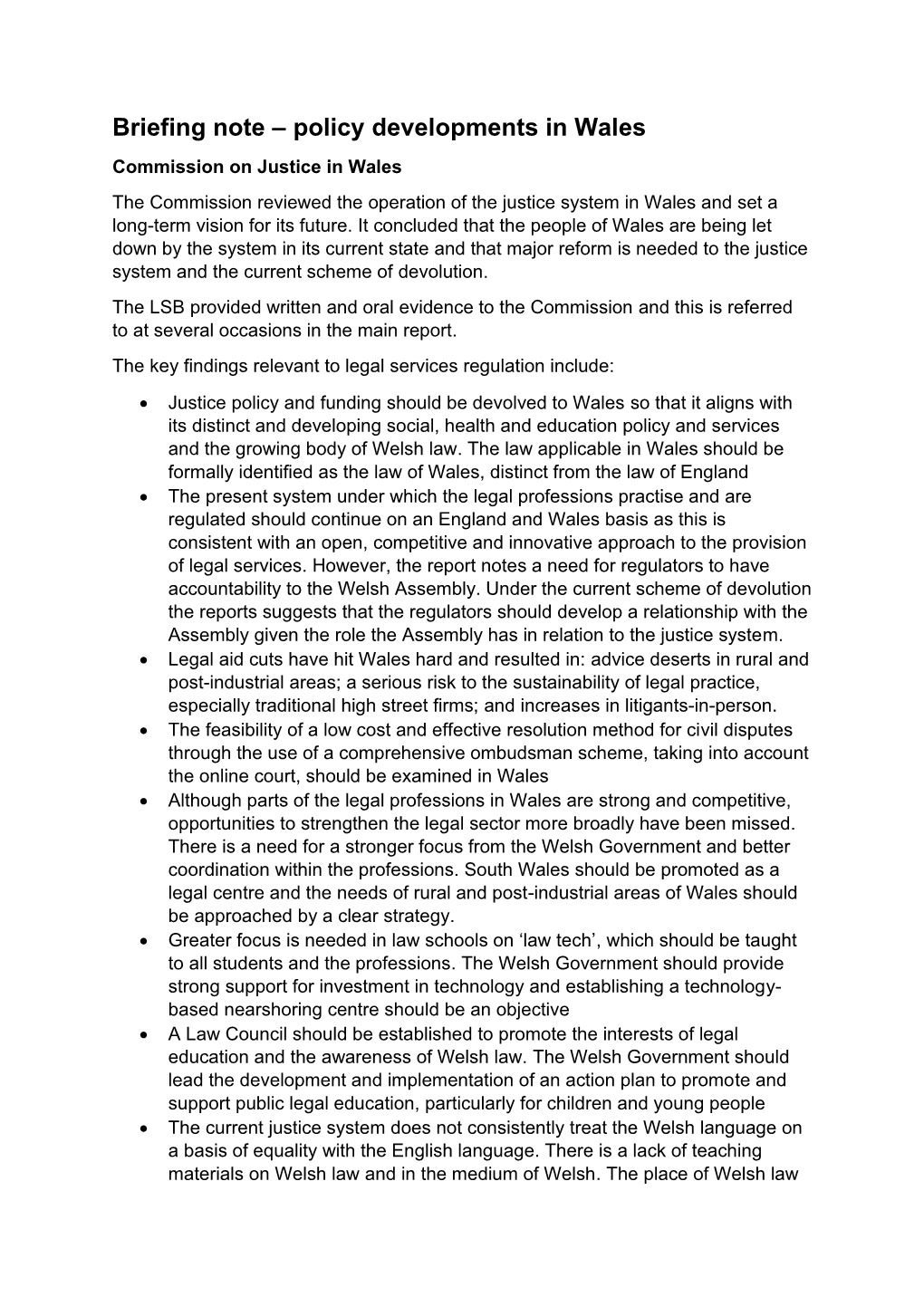 Commission on Justice in Wales the Commission Reviewed the Operation of the Justice System in Wales and Set a Long-Term Vision for Its Future