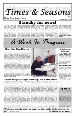 Standby for News! It Has Been Four Nothing on City Council Or Town, Only to Be Brought Community Newspaper