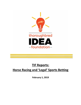 TIF Reports: Horse Racing and 'Legal' Sports Betting