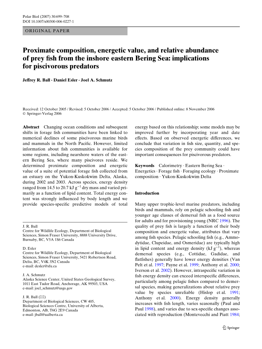 Proximate Composition, Energetic Value, and Relative Abundance of Prey Wsh from the Inshore Eastern Bering Sea: Implications for Piscivorous Predators