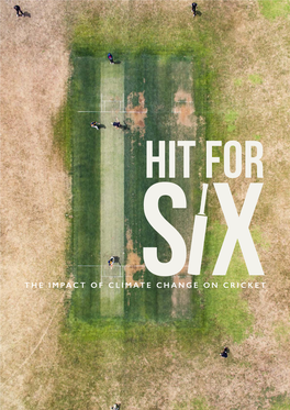 THE IMPACT of CLIMATE CHANGE on CRICKET This Report Was Produced By