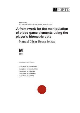 A Framework for the Manipulation of Video Game Elements Using the Player’S Biometric Data