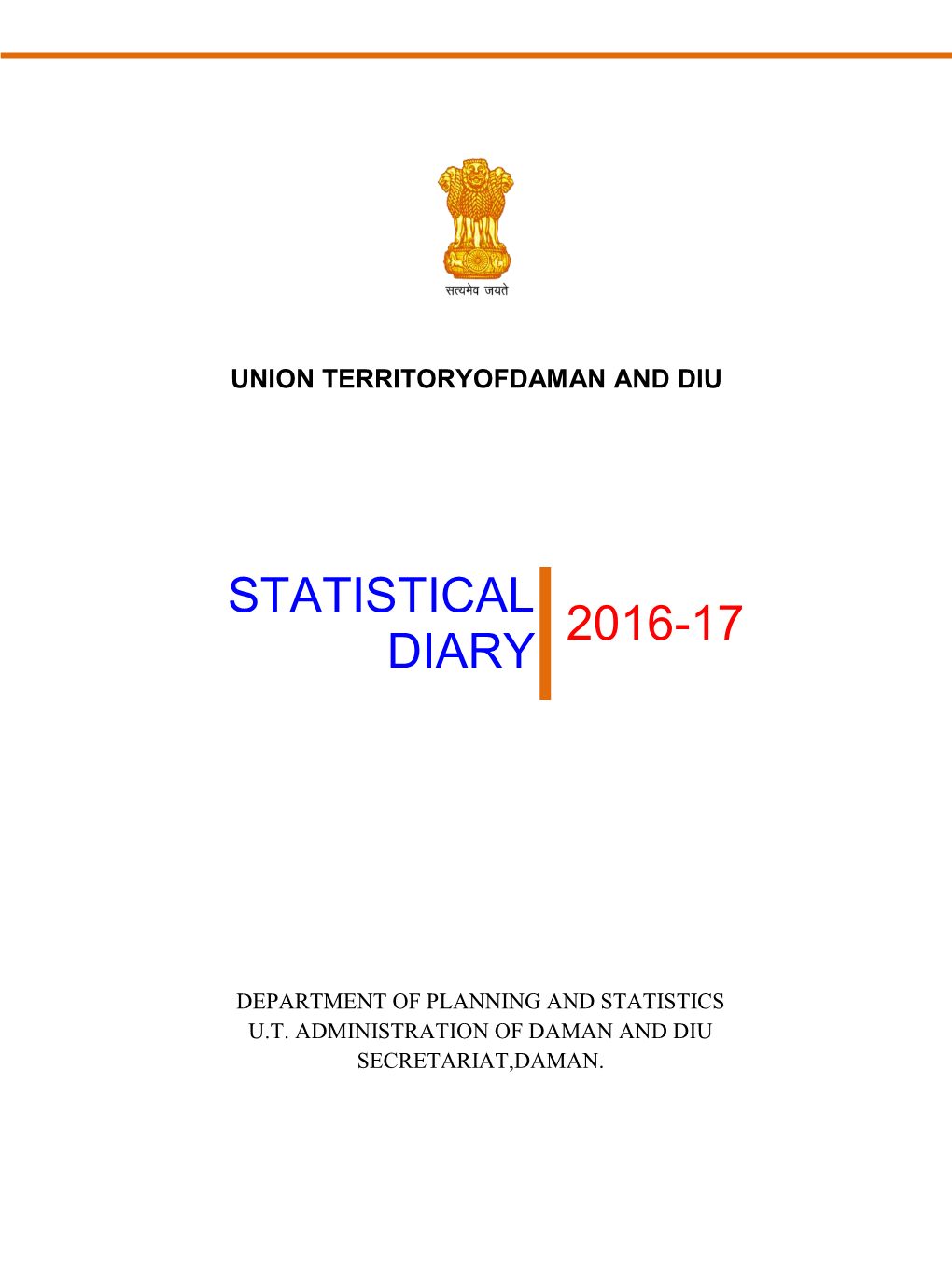 Statistical Diary 2016-17Of UT of Daman and Diu Is a Regular Publication of the Department of Planning and Statistics