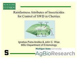 Rainfastness Attributes of Insecticides for Control of SWD in Cherries
