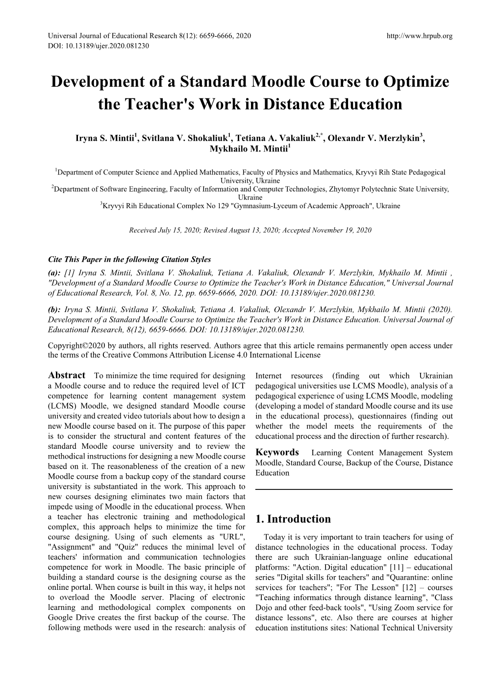 Development of a Standard Moodle Course to Optimize the Teacher's Work in Distance Education