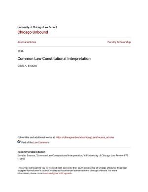 Common Law Constitutional Interpretation