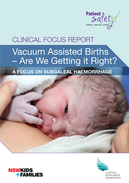 Vacuum Assisted Births: Are We Getting It Right?