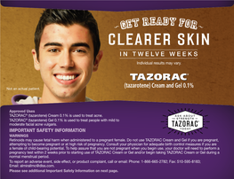 Clearer Skin in TWELVE WEEKS Individual Results May Vary