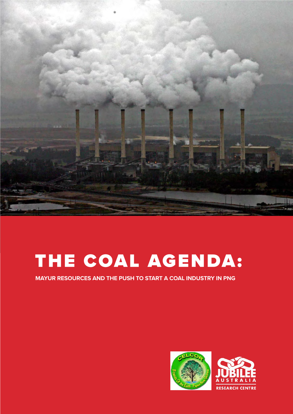 The Coal Agenda: Mayur Resources and the Push to Start a Coal Industry in Png Acknowledgments