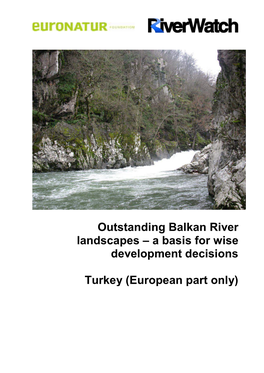 Outstanding Balkan River Landscapes – a Basis for Wise Development Decisions