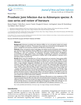 Prosthetic Joint Infection Due to Actinomyces Species: a Case Series and Review of Literature Ramez Dagher1, Talha Riaz1, Aaron J