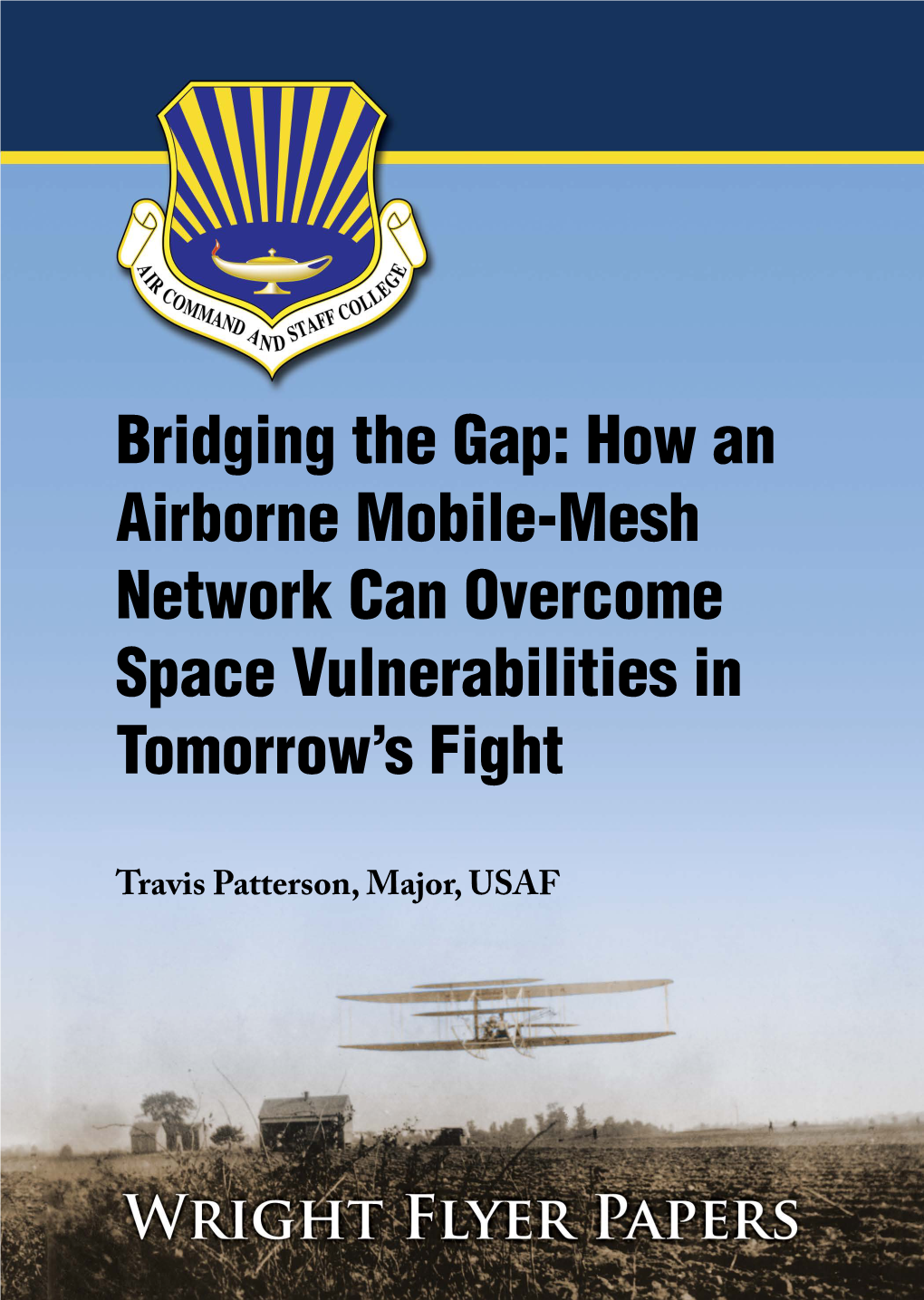 Bridging the Gap: How an Airborne Mobile-Mesh Network Can Overcome Space Vulnerabilities in Tomorrow’S Fight