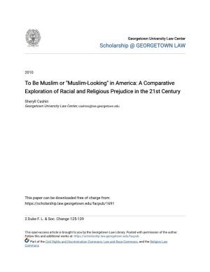 "Muslim-Looking" in America: a Comparative Exploration of Racial and Religious Prejudice in the 21St Century