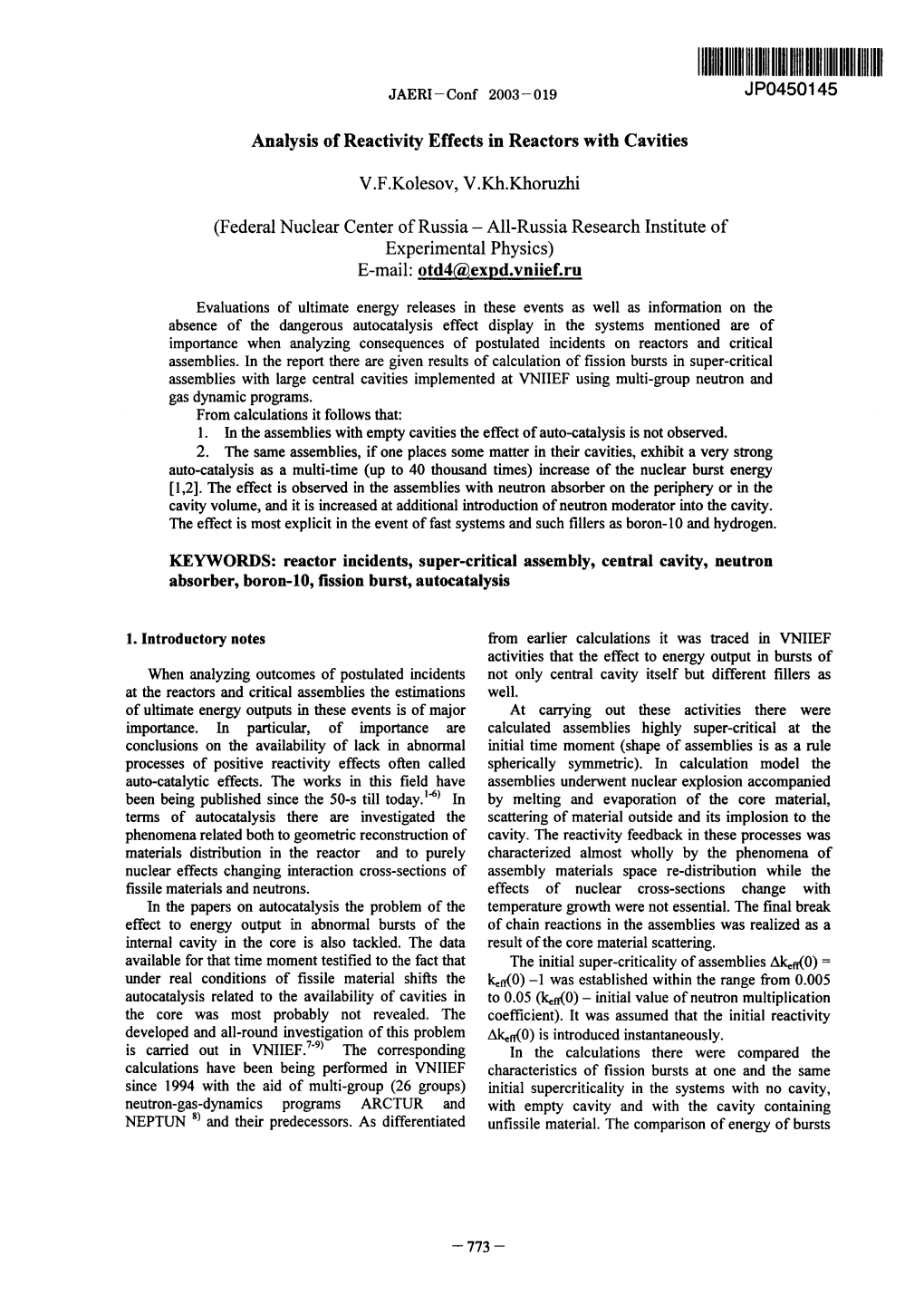 JP0450145 Analysis of Reactivity Effects in Reactors with Cavities V.F.Kolesov, V.Kh.Khoruzhi (Federal Nuclear Center of Russia