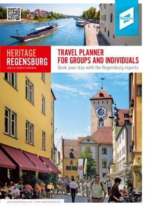 TRAVEL PLANNER for GROUPS and INDIVIDUALS Book Your Stay with the Regensburg Experts