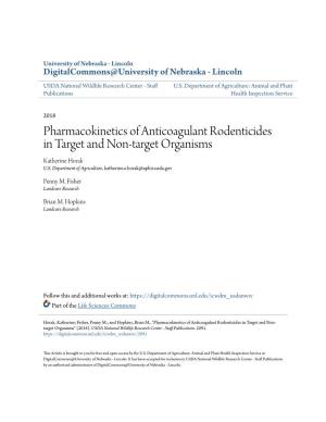 Pharmacokinetics of Anticoagulant Rodenticides in Target and Non-Target Organisms Katherine Horak U.S