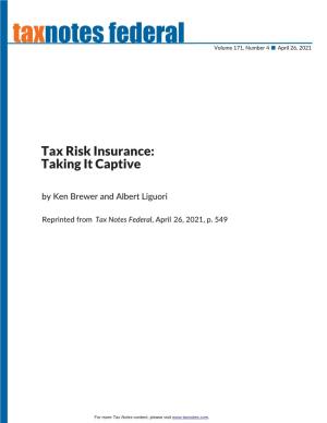 Tax Risk Insurance: Taking It Captive